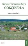 Gökçeyayla & Karaçay Türklerinin Köyü