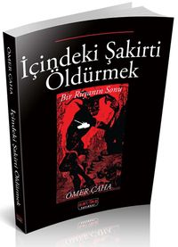 İçindeki Şakirti Öldürmek & Bir Rüyanın Sonu