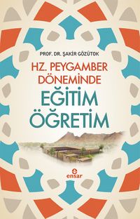 Hz. Peygamber Döneminde  Eğitim Öğretim