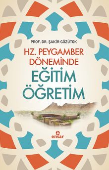 Hz. Peygamber Döneminde  Eğitim Öğretim