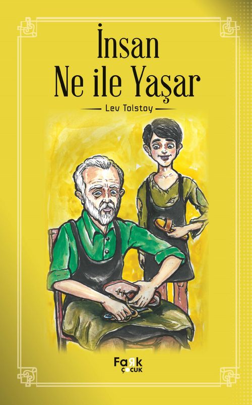 İnsan Ne ile Yaşar? 