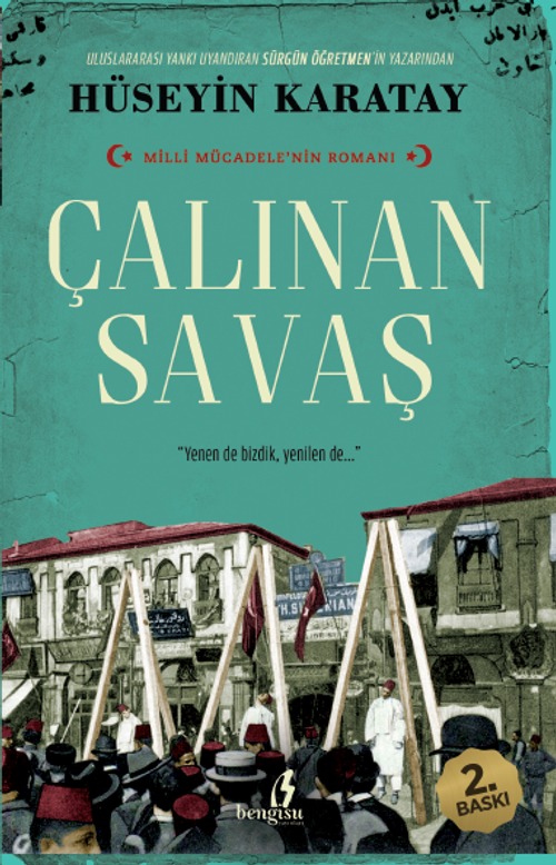 Çalınan Savaş & Milli Mücadelenin Romanı