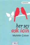 Her Şey Aşk İ&ccedil;in