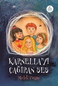Karnella’yı Çağıran Ses