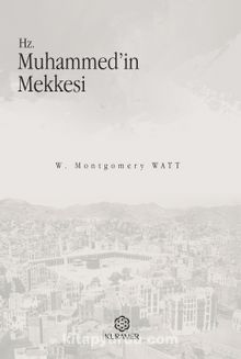 Hz. Muhammed’in Mekkesi