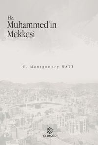 Hz. Muhammed’in Mekkesi