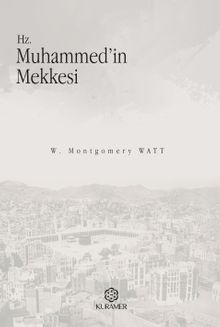 Hz. Muhammed’in Mekkesi