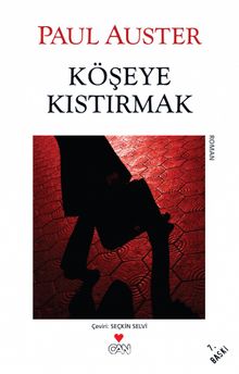 Köşeye Kıstırmak - Paul Auster