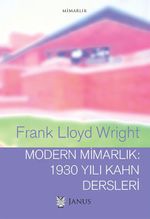 Modern Mimarlık: 1930 Yılı Kahn Dersleri