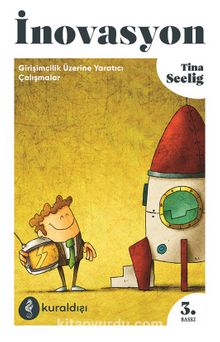İnovasyon & Girişimcilik Üzerine Yaratıcı Çalışmalar - Tina L. Seelig