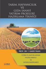 Tarım, Hayvancılık ve Gıda Sanayi Yatırım Projeleri Hazırlama Tekniği