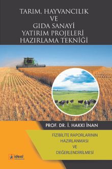 Tarım, Hayvancılık ve Gıda Sanayi Yatırım Projeleri Hazırlama Tekniği