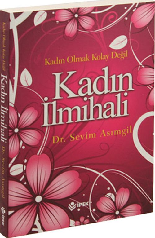 Kadın İlmihali & Kadın Olmak Kolay Değil