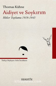 Aidiyet ve Soykırım & Hitler Toplumu 1918-1945 - Thomas Kuhne