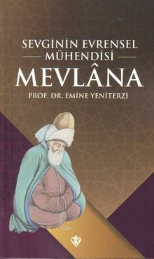Mevlana & Sevginin Evrensel Mühendisi