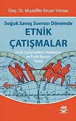 Soğuk Savaş Sonrası Dönemde Etnik Çatışmalar