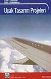 U&ccedil;ak Tasarım Projeleri