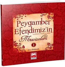 Peygamber Efendimiz'in Mucizeleri 1