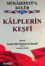 Kalplerin Keşfi - Mükaşefetü'l Kulub (Ciltli)