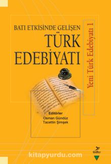 Batı Etkisinde Gelişen Türk Edebiyatı / Yeni Türk Edebiyatı 1 