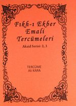 Fıkh-ı Ekber Emali Tercümeleri & Akaid Serisi: 2, 3