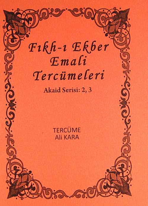 Fıkh-ı Ekber Emali Tercümeleri & Akaid Serisi: 2, 3