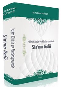 İslam Kültür ve Medeniyetinde Şianın Rolü