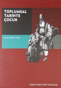 Toplumsal Tarihte Çocuk Sempozyumu