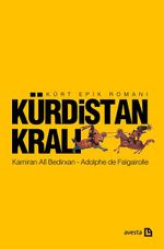 Kürdistan Kralı / Kürt Epik Romanı