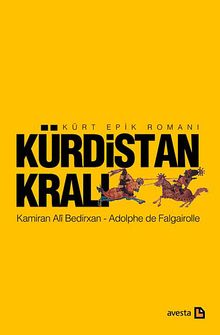 Kürdistan Kralı / Kürt Epik Romanı