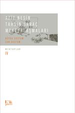 Aziz Nesin - Tahsin Saraç Mektuplaşmaları - Büyük Dostum Can Dostum & Mektuplar IV