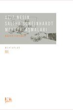 Aziz Nesin - Saliha Scheinhardt Mektuplaşmaları - Bozkır Fırtınası & Mektuplar 3