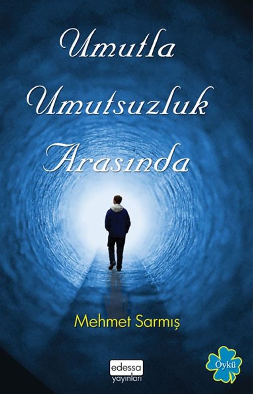 Umutla Umutsuzluk Arasında