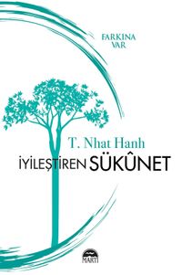 İyileştiren Sükunet (Farkına Var)