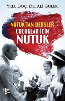 Nutuk'tan Dersler Çocuklar İçin Nutuk