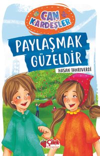 Paylaşmak Güzeldir / Can Kardeşler 1