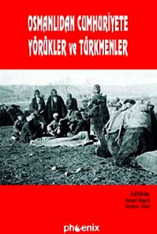 Osmanlı'dan Cumhuriyete Yörükler