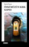 &Ouml;yk&uuml;m&uuml;z&uuml;n Kırk Kapısı