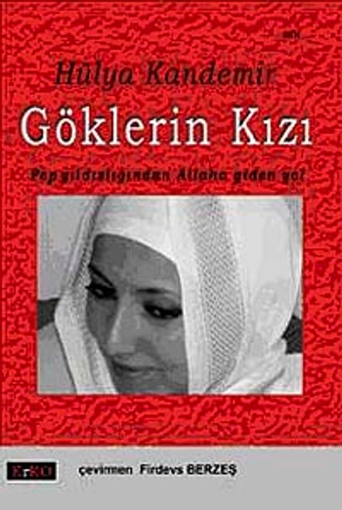 Göklerin Kızı & Pop Yıldızlarından Allaha Giden Yol