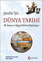 Çocuklar İçin Dünya Tarihi & İlk İnsan ve Uygarlıkların Başlangıcı