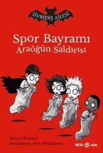 Spor Bayramı Ara Öğün Saldırısı / Sivridiş Ailesi 