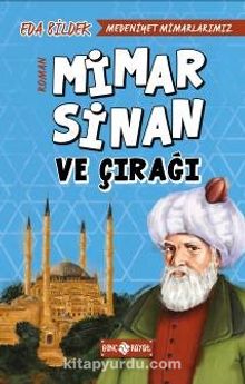 Mimar Sinan Ve Çırağı / Medeniyet Mimarlarımız 2 - Eda Bildek