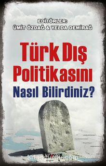 Türk Dış Politikasını Nasıl Bilirdiniz? - Prof. Dr. Ümit Özdağ