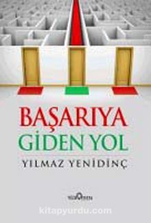 Başarıya Giden Yol - Yılmaz Yenidinç