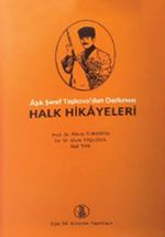 Aşık Şeref Taşlıova'dan Derlenen Halk Hikayeleri