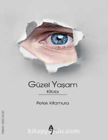 Güzel Yaşam Kitabı - Petek Kitamura
