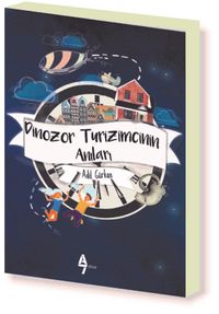 Dinozor Turizmcinin Anıları