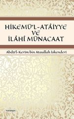 Hikemü'l-Ataiyye ve İlahi Münacaat