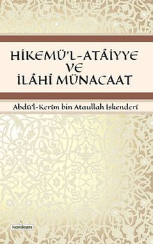 Hikemü'l-Ataiyye ve İlahi Münacaat