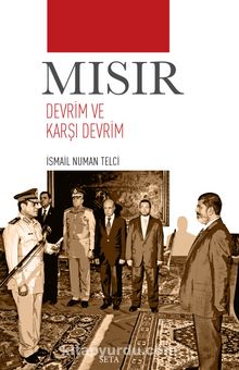 Mısır & Devrim ve Karşı Devrim - İsmail Numan Telci